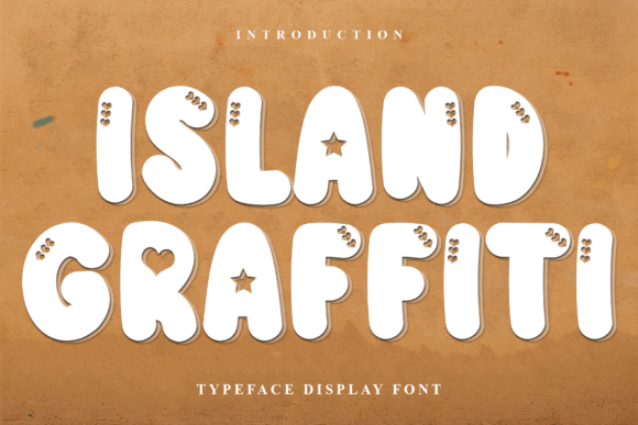 Island Graffiti: A Font That Brings Warmth and Playfulness to Your Designs