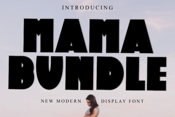 Mama Bundle: A Bold Statement in Modern Typography